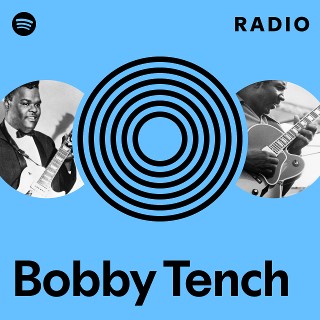 本物の Bobby Spotify | Tench ポップス+ロック(洋楽)