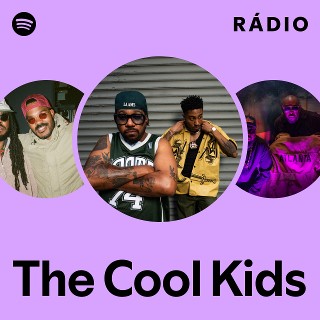 The Cool Kids | Spotify