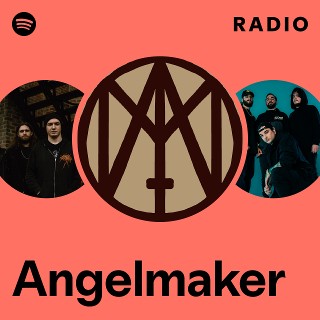 Angelmaker | Spotify