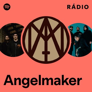 Angelmaker | Spotify