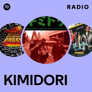 KIMIDORI Radio | Spotify Playlist