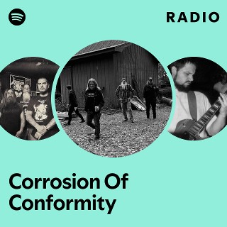 Corrosion Of Conformity | Spotify