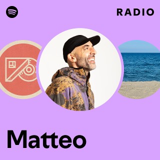 Matteo | Spotify