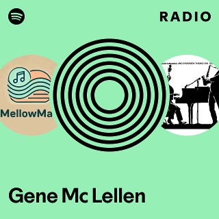 Gene Mc Lellen | Spotify