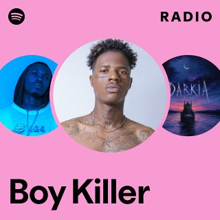 Boy Killer Radio | Spotify Playlist