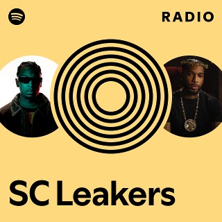 SC Leakers Radio | Spotify Playlist