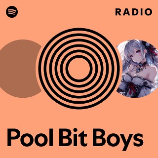 Pool Bit Boys Radio | Spotify Playlist