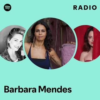 Barbara Mendes | Spotify
