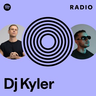 Dj Kyler Radio | Spotify Playlist