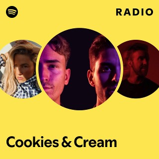 Cookies & Cream Radio | Spotify Playlist