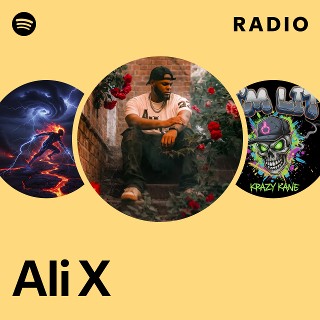 Ali X | Spotify