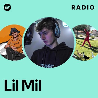 Lil Mil | Spotify