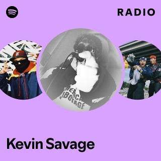 Kevin Savage Radio | Spotify Playlist