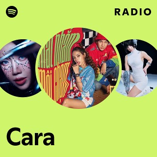 Cara Radio - playlist by Spotify | Spotify