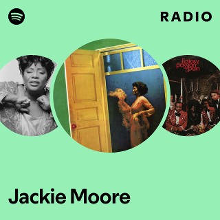 Jackie Moore | Spotify