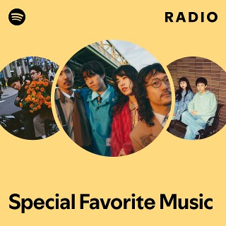 Special Favorite Music | Spotify