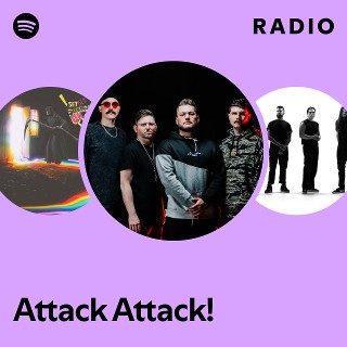 Attack Attack! | Spotify