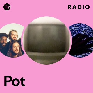 Pot Radio | Spotify Playlist