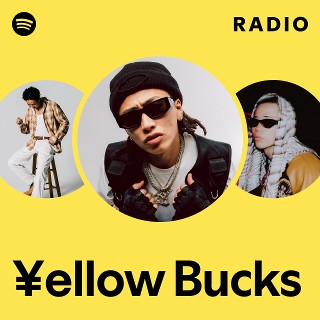 ellow Bucks | Spotify