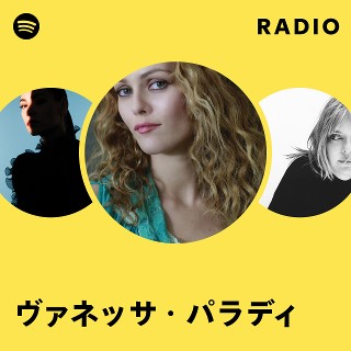 ヴァネッサ・パラディ | Spotify