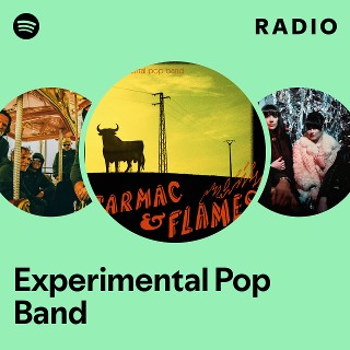 洋楽 the experimental pop band sick Experimental Pop Band | Spotify