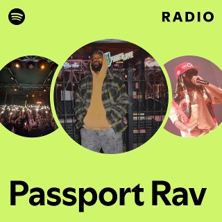 Passport Rav | Spotify