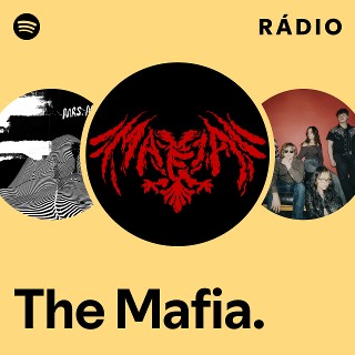 The Mafia. | Spotify