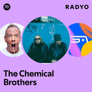 The Chemical Brothers | Spotify
