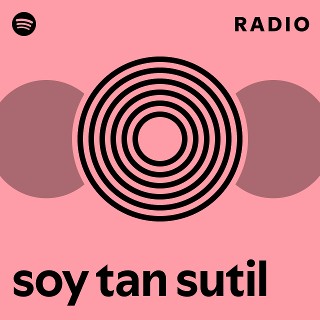 Imagem de soy tan sutil