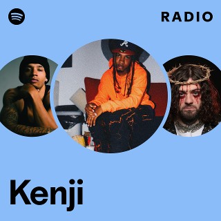 Kenji | Spotify