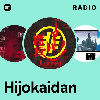 Hijokaidan | Spotify