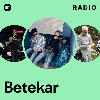 Betekar Radio | Spotify Playlist