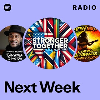 Next Week Radio - playlist by Spotify | Spotify