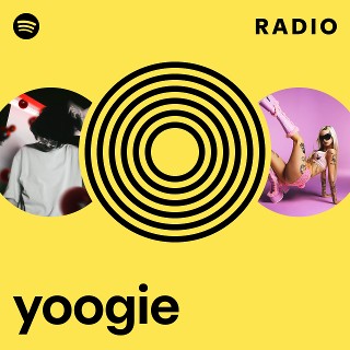 yoogie Radio | Spotify Playlist