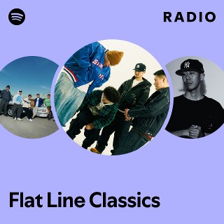 Flat Line Classics | Spotify
