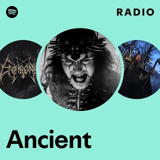 Ancient | Spotify