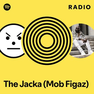 洋楽 The Jacka Mob Figaz Jacka of the Mob Figaz | Spotify