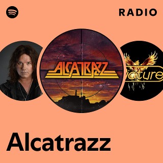 Alcatrazz | Spotify
