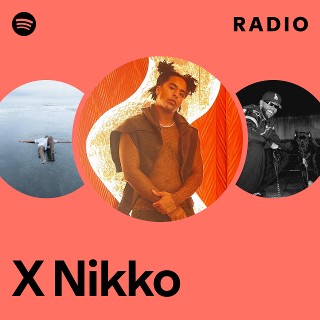 X Nikko | Spotify