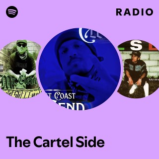 The Cartel Side | Spotify