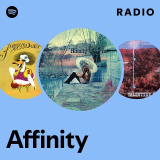 Affinity | Spotify