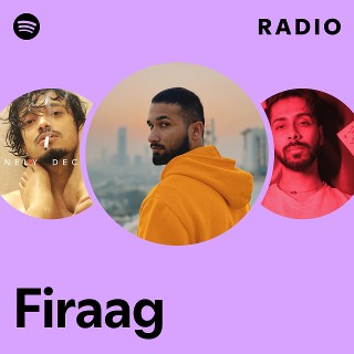 Firaag Radio | Spotify Playlist