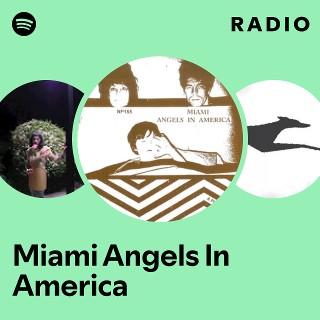 Miami Angels In America Radio