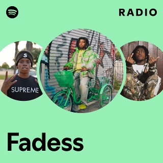 Fadess Radio | Spotify Playlist