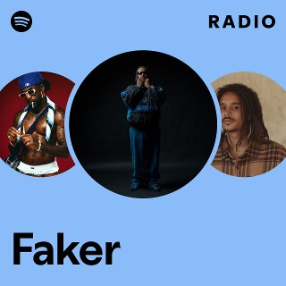 Faker | Spotify