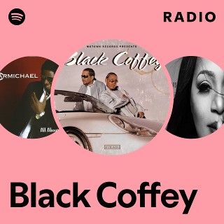 Black Coffey | Spotify