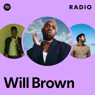 Will Brown Radio Spotify Playlist