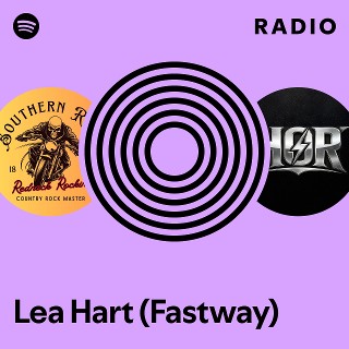 Lea Hart (Fastway) | Spotify