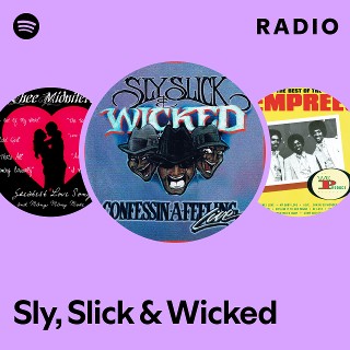 Sly, Slick & Wicked | Spotify