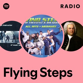Flying Steps | Spotify